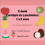 Ebook Cardápio de Lanchinhos: 1 a 5 anos